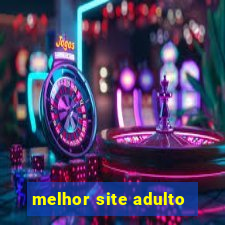 melhor site adulto